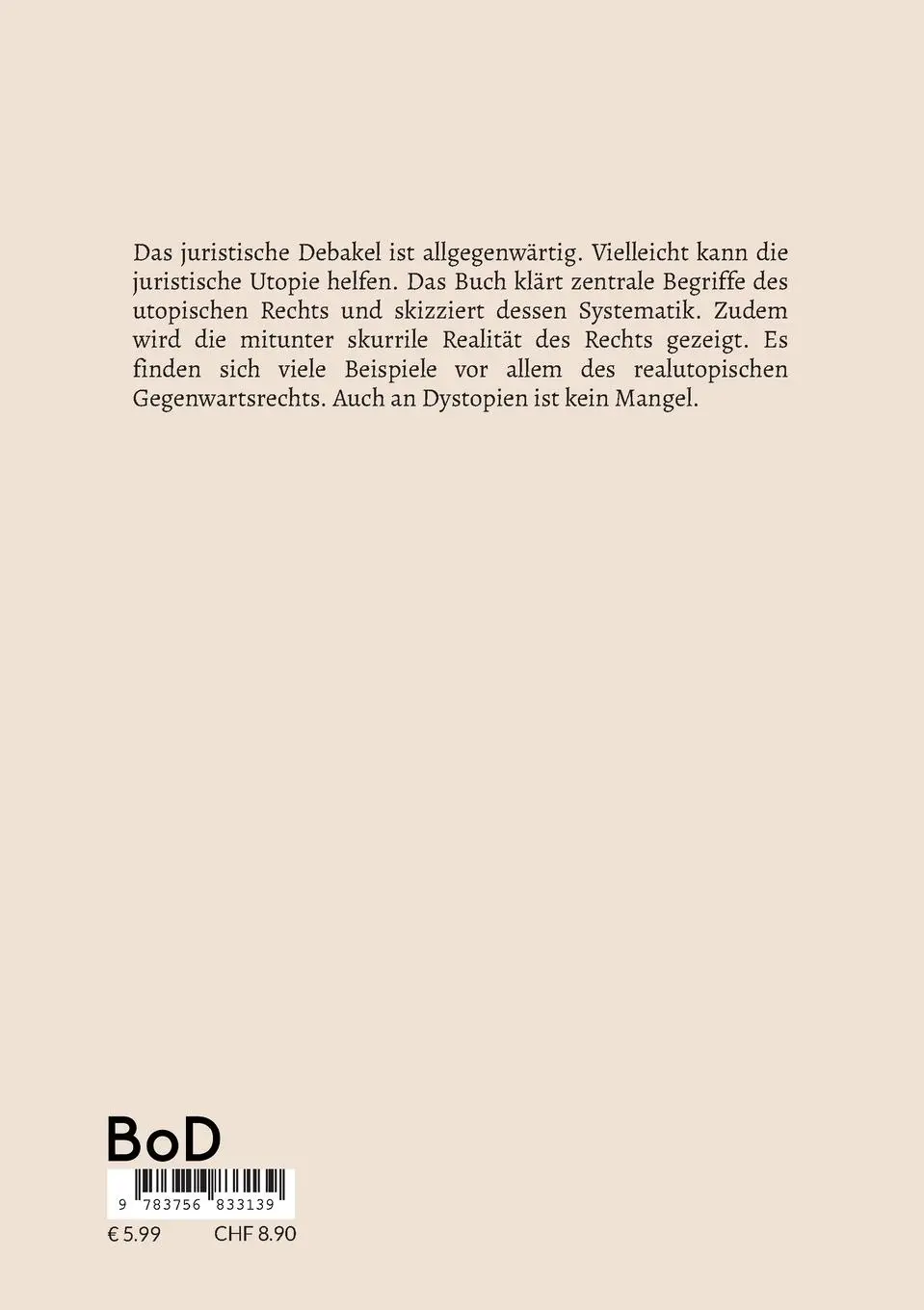 Rückseite: 9783756833139 | Juristisches Debakel | Eine juristische, manchmal unjuristische Utopie