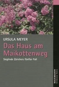 Cover: 9783830913139 | Das Haus am Maikottenweg | Ursula Meyer | Taschenbuch | 286 S. | 2003