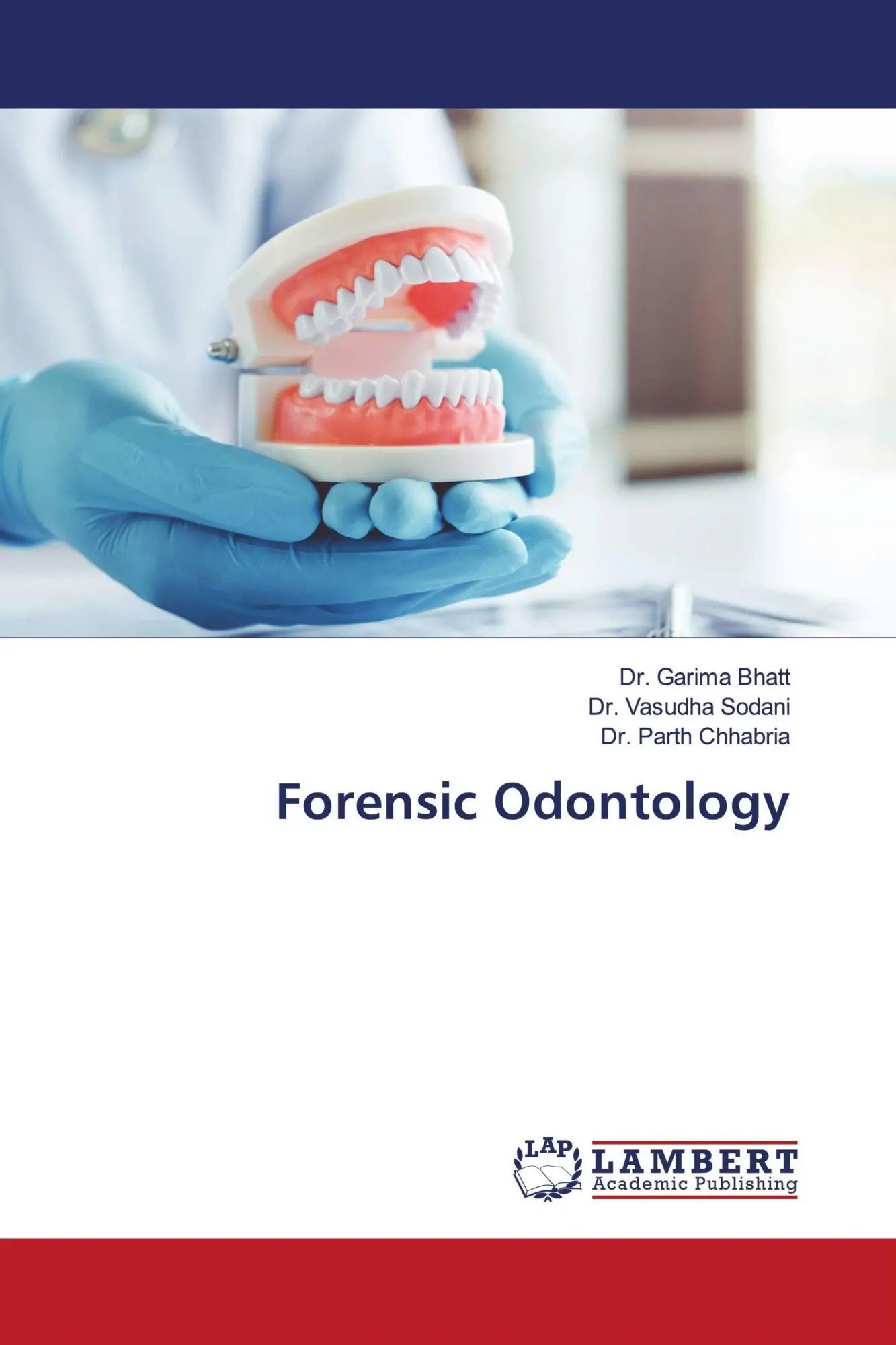 Cover: 9786208443139 | Forensic Odontology | Garima Bhatt (u. a.) | Taschenbuch | Englisch
