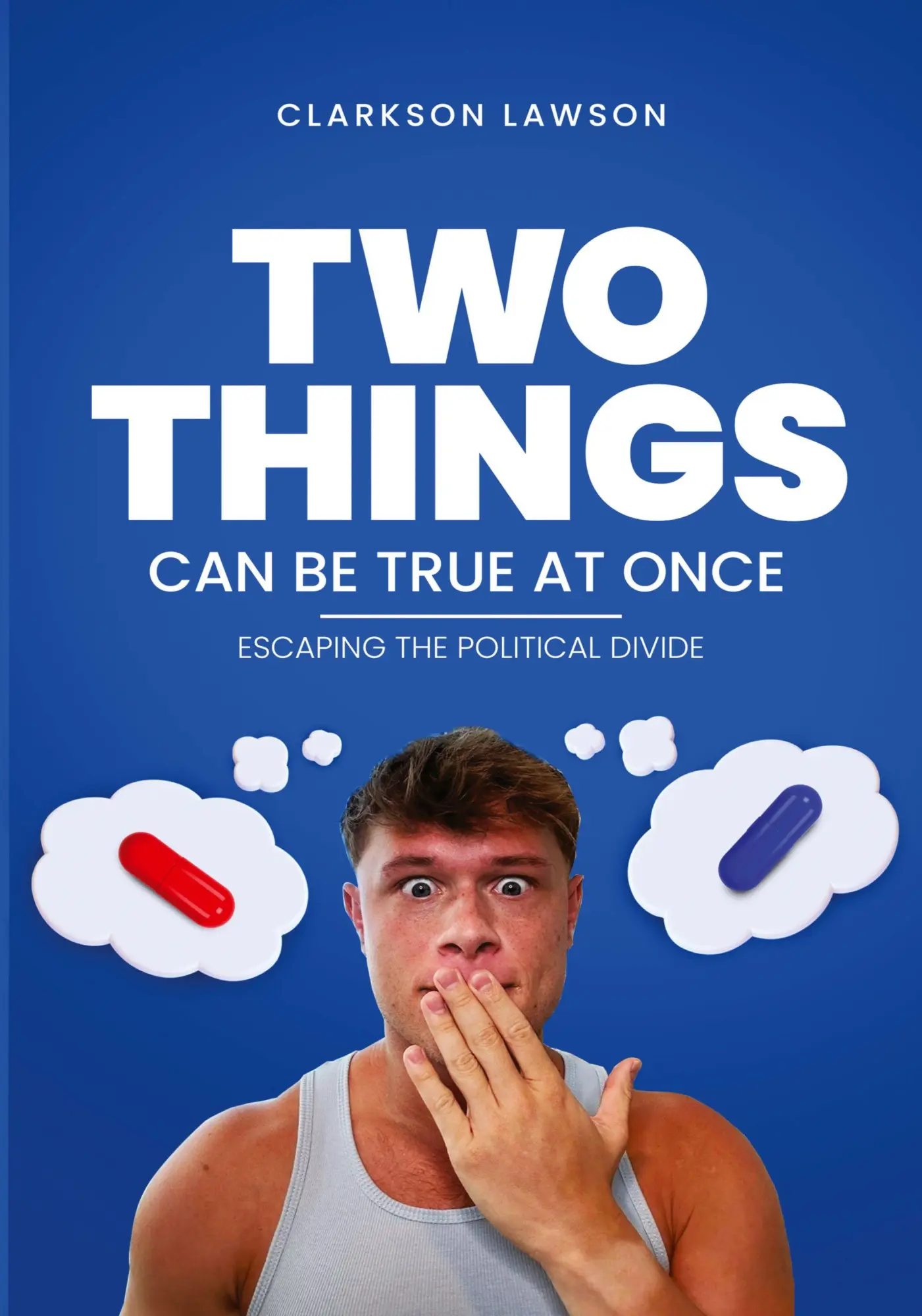 Cover: 9798349293139 | Two Things Can Be True at Once | Clarkson Lawson | Taschenbuch | 2025