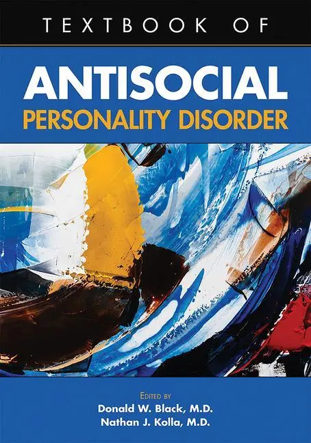 Cover: 9781615373239 | Textbook of Antisocial Personality Disorder | Donald W. Black (u. a.)