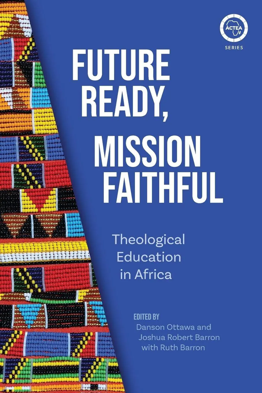 Cover: 9781786413239 | Future Ready, Mission Faithful | Theological Education in Africa