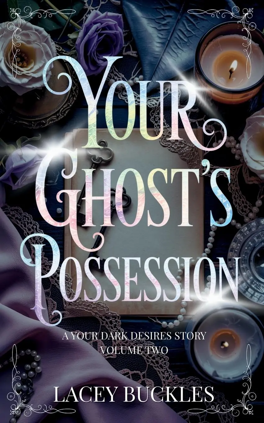 Cover: 9781913673239 | Your Ghost's Possession | A Dark Paranormal Romance Novella | Buckles