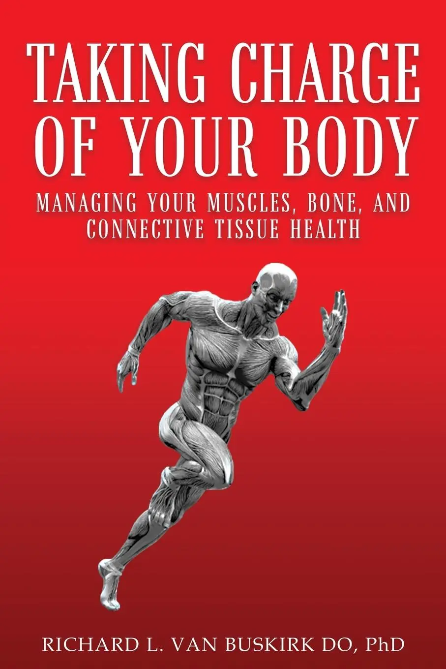 Cover: 9781965463239 | Taking Charge of Your Body | Richard L. van Buskirk DO | Taschenbuch