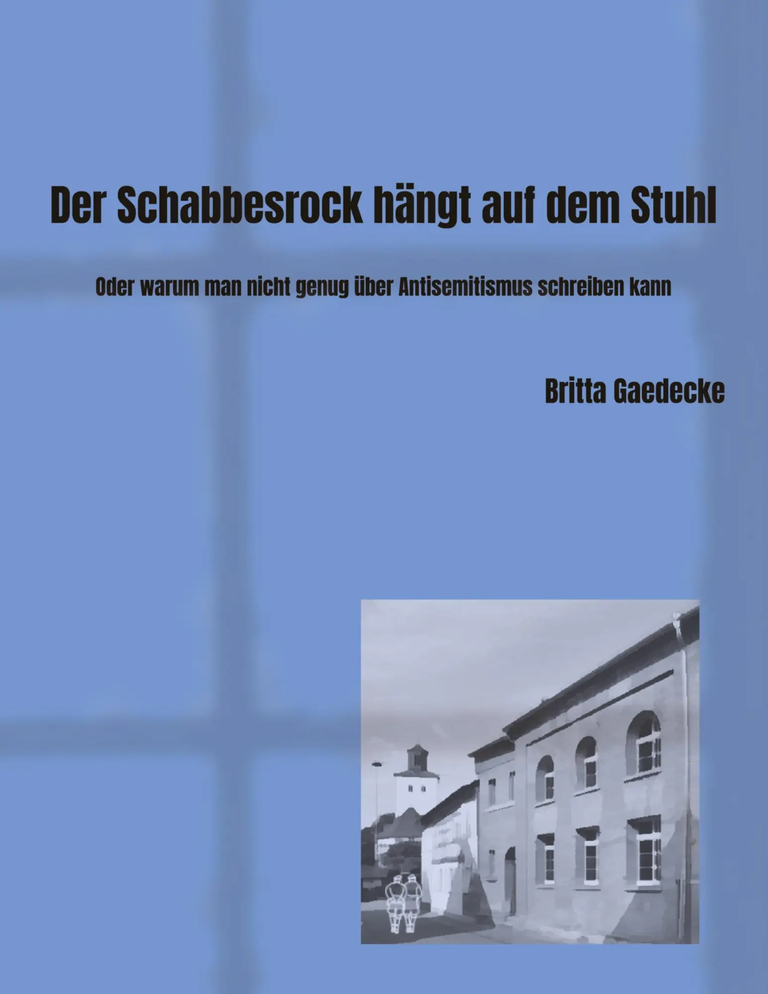 Cover: 9783384103239 | Der Schabbesrock hängt auf dem Stuhl | Britta Gaedecke | Taschenbuch