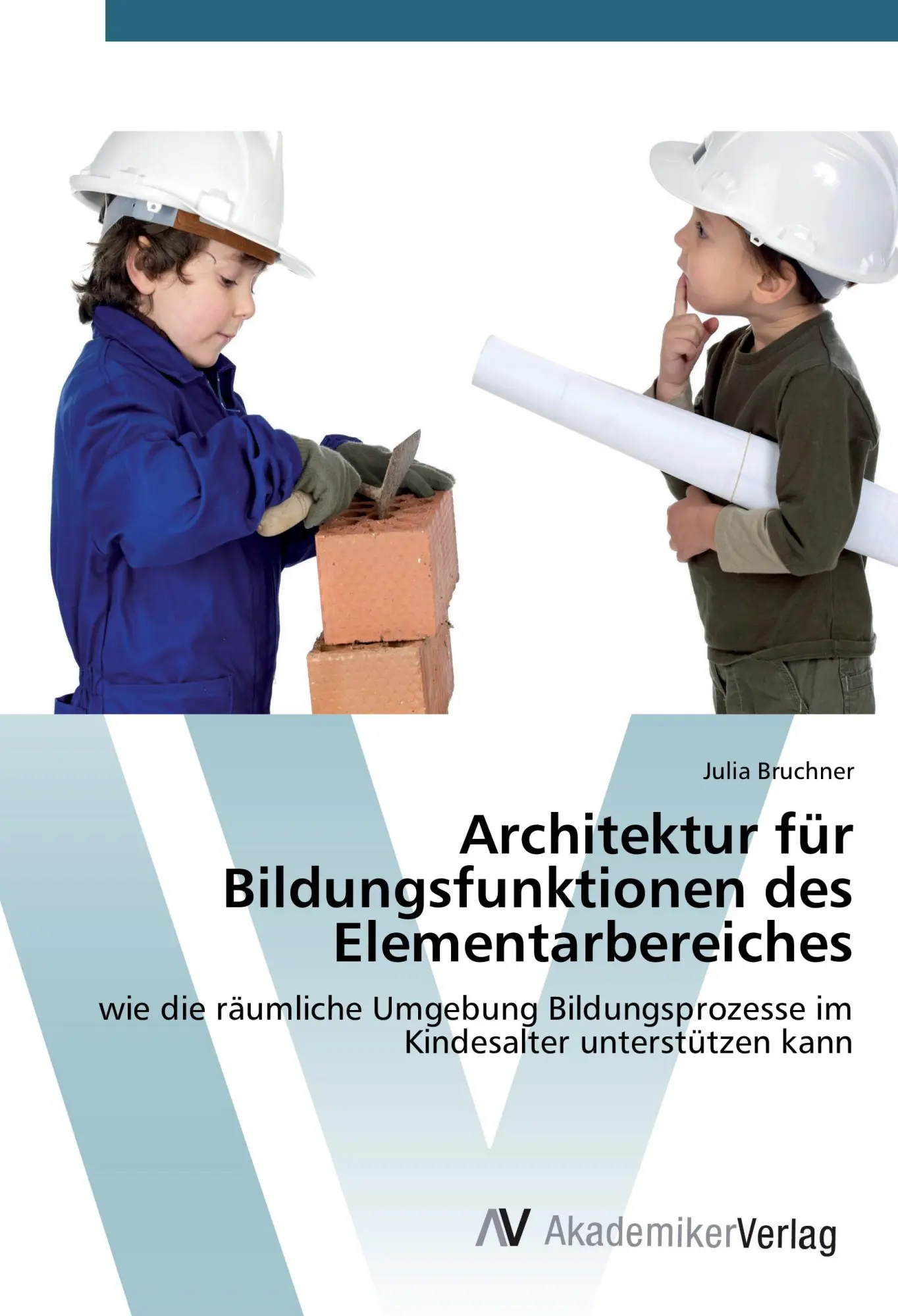 Cover: 9783639793239 | Architektur für Bildungsfunktionen des Elementarbereiches | Bruchner
