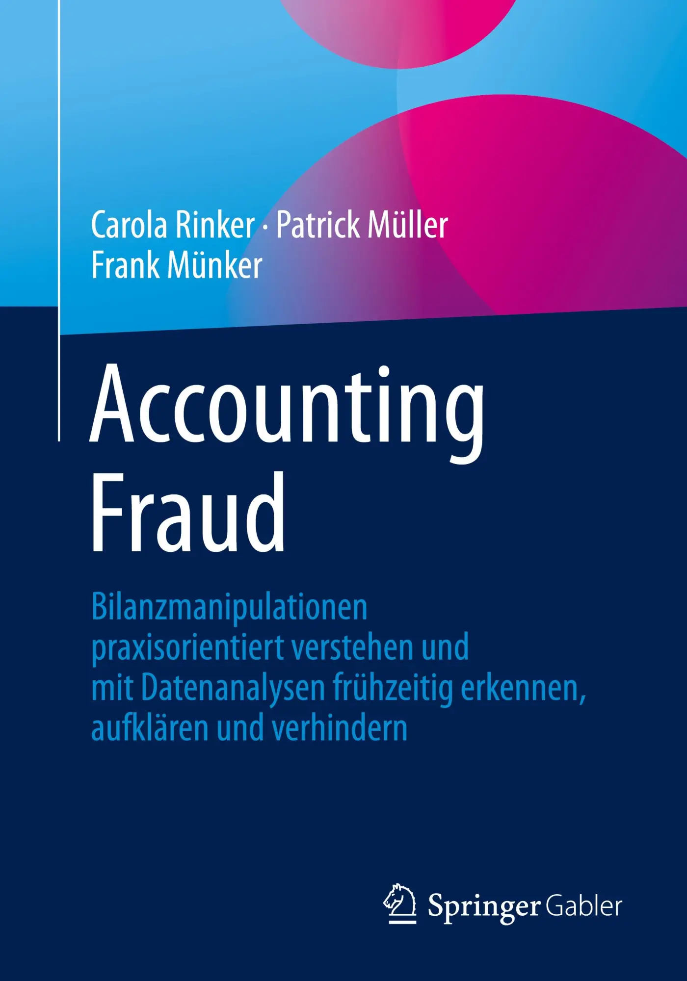 Cover: 9783658363239 | Accounting Fraud | Carola Rinker (u. a.) | Taschenbuch | Paperback