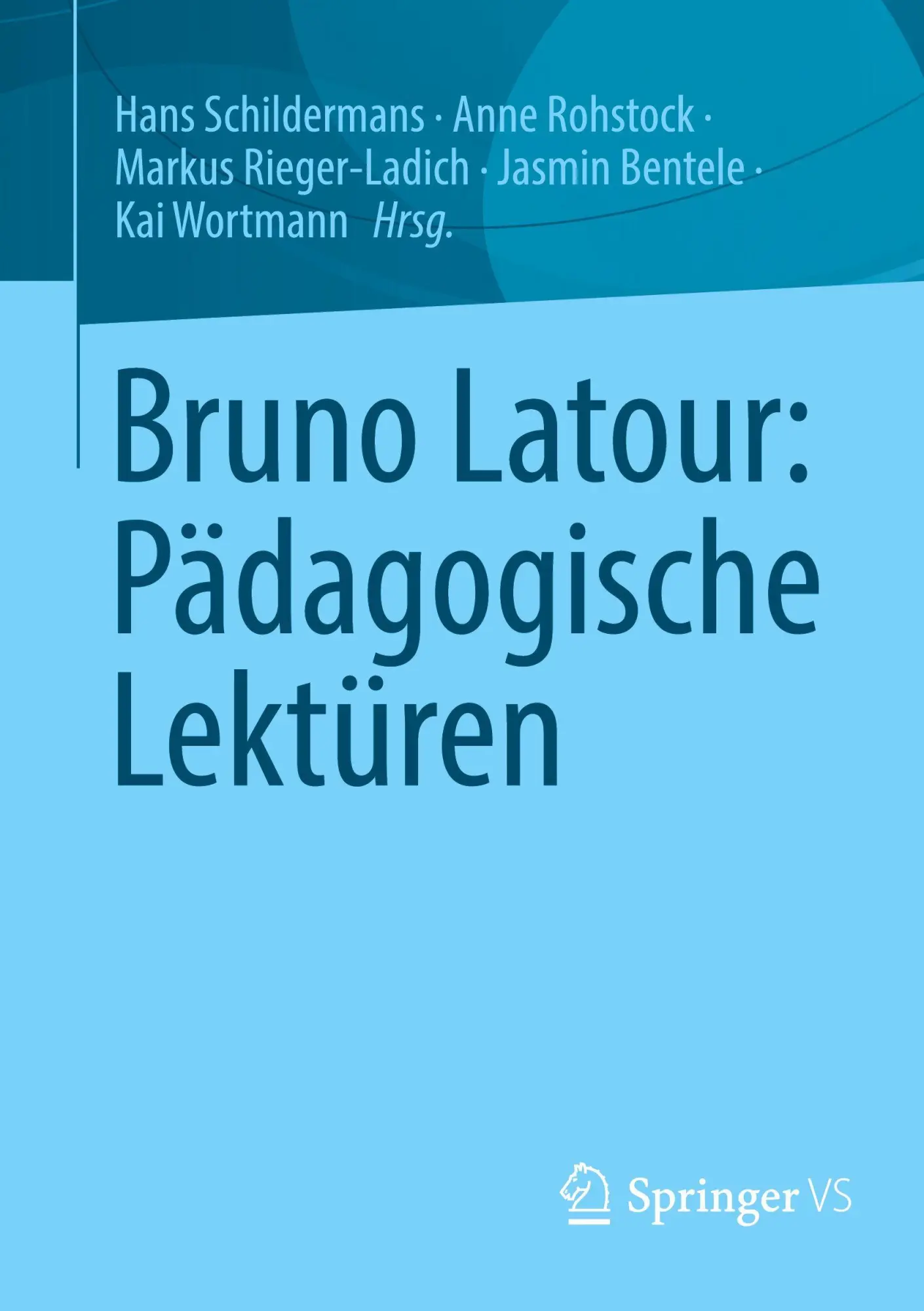 Cover: 9783658503239 | Bruno Latour: Pädagogische Lektüren | Hans Schildermans (u. a.) | Buch