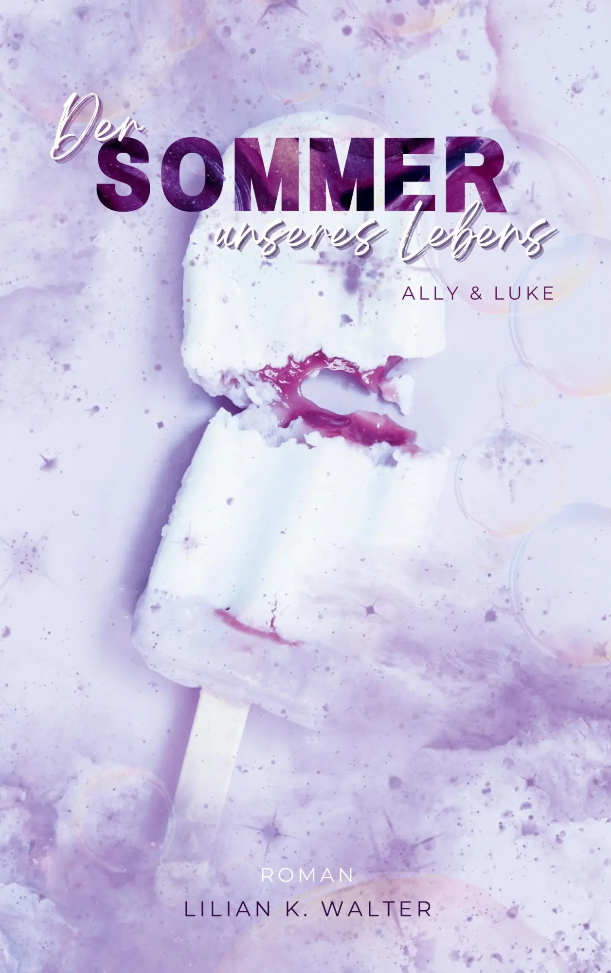 Cover: 9783696363239 | Der Sommer unseres Lebens | Ally und Luke | Lilian K. Walter | Buch