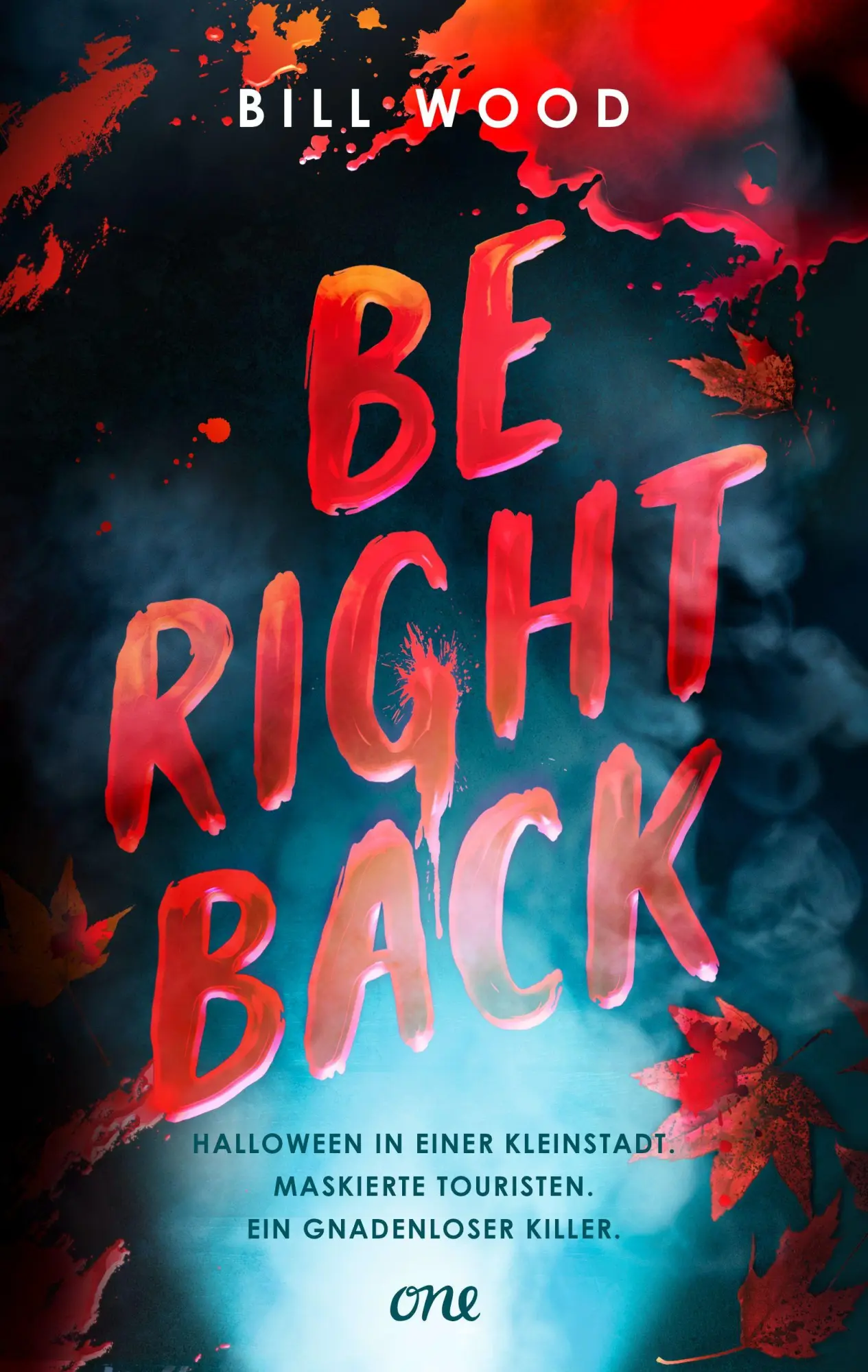 Bild: 9783846603239 | Be Right Back | Band 2 des YA-Horror-Thrillers LET'S SPLIT UP | Wood