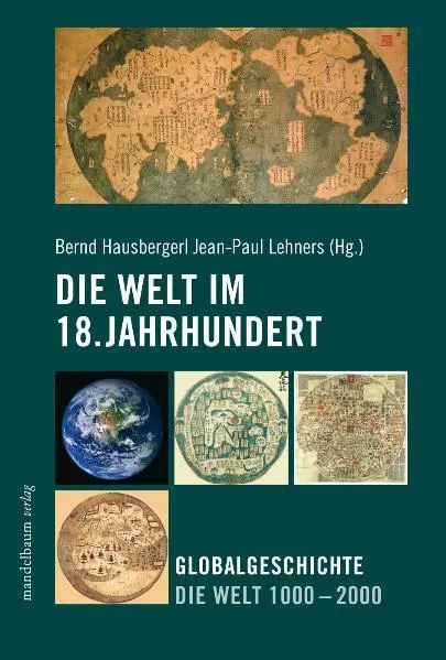 Cover: 9783854763239 | Die Welt im 18. Jahrhundert | Globalgeschichte Die Welt 1000 - 2000