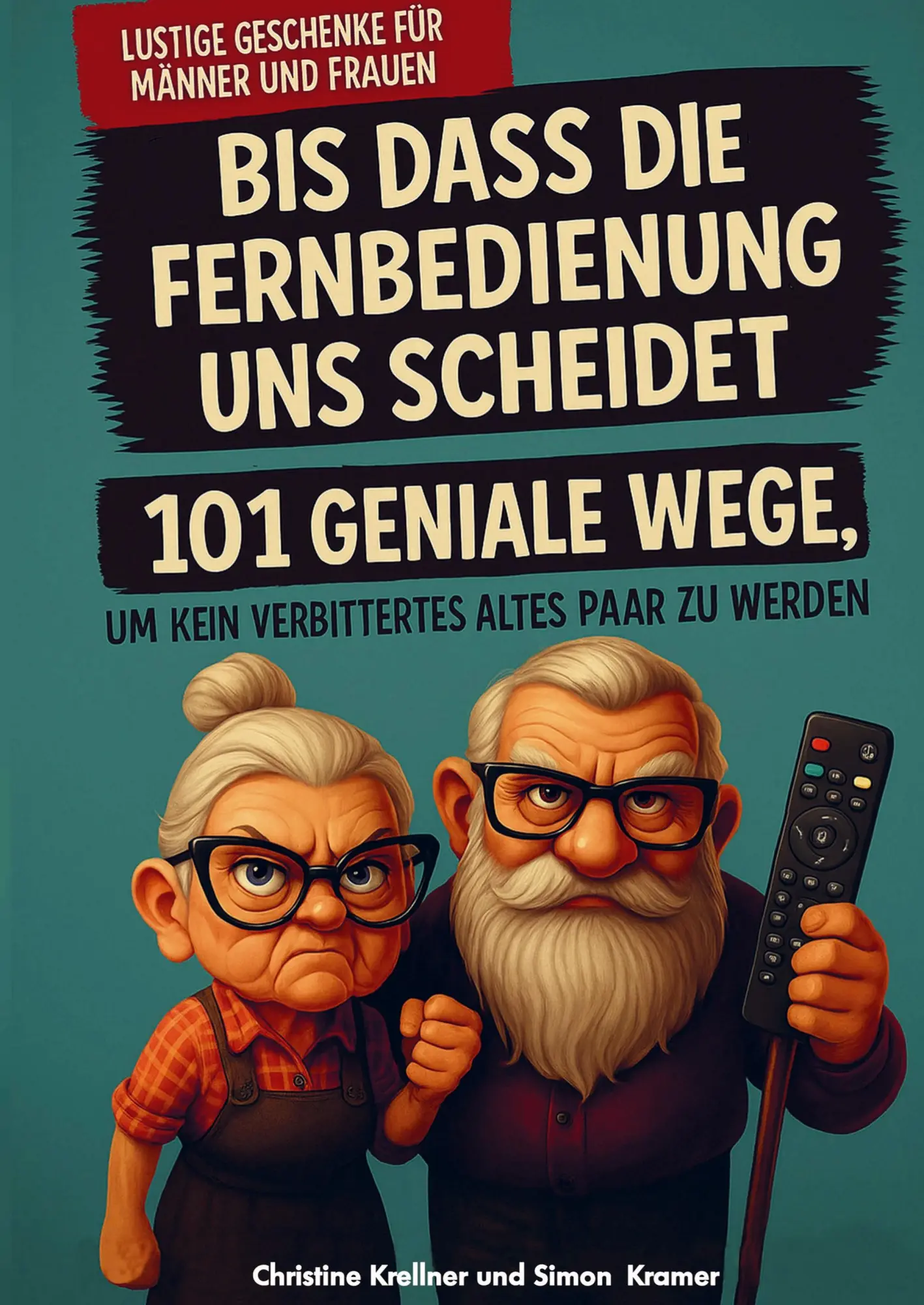 Cover: 9783910953239 | Bis dass die Fernbedienung uns scheidet | Christine Krellner | Buch