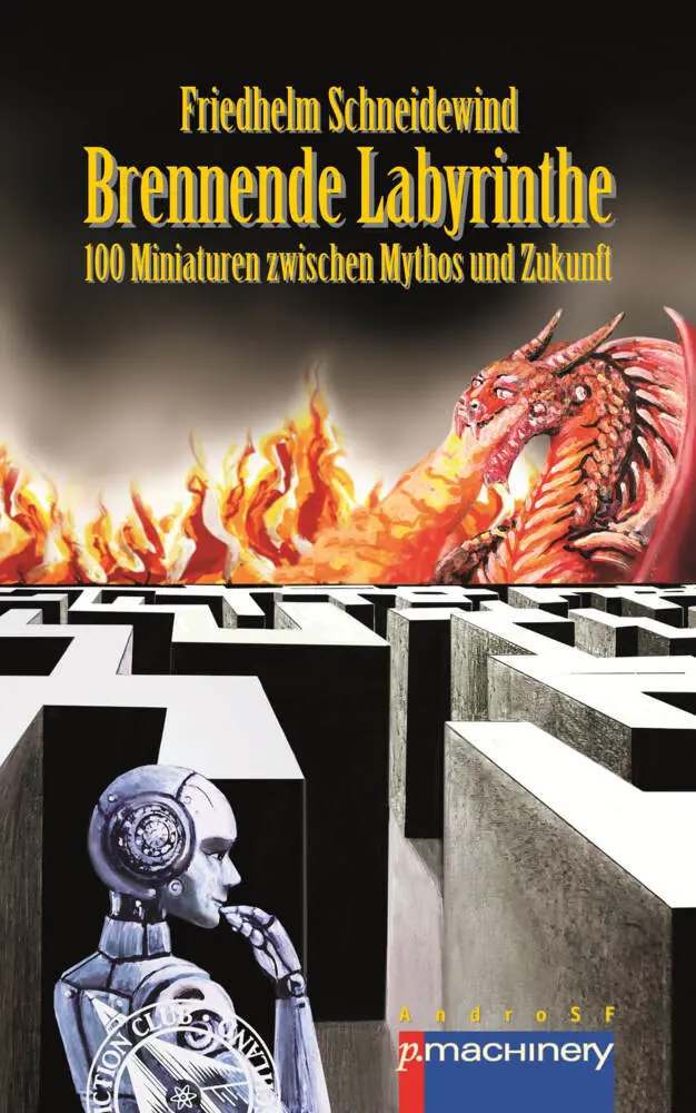 Cover: 9783957653239 | BRENNENDE LABYRINTHE | 100 Miniaturen zwischen Mythos und Zukunft
