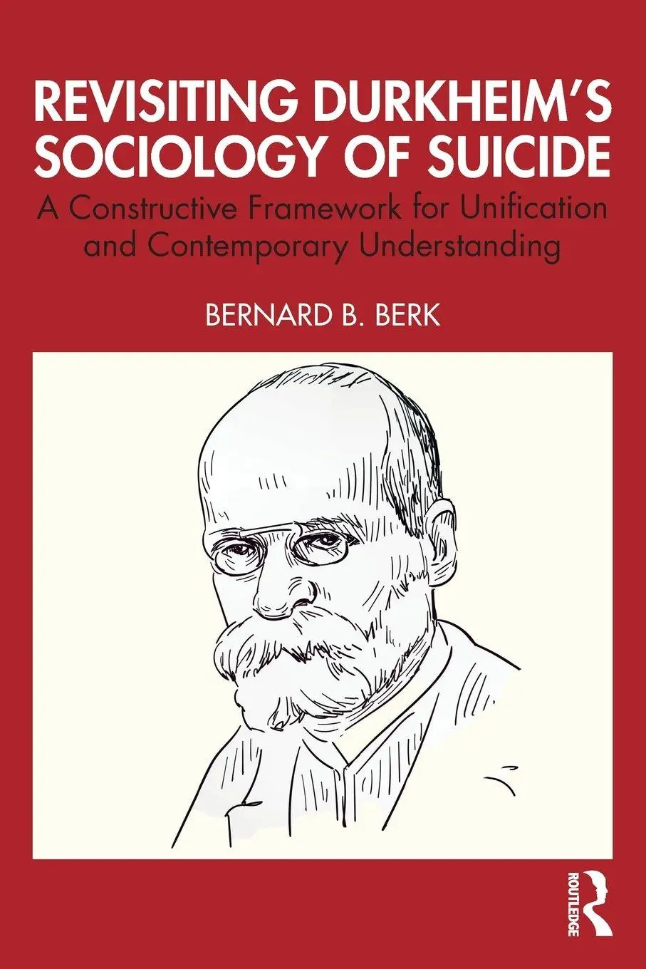 Cover: 9781041133339 | Revisiting Durkheim's Sociology of Suicide | Bernard B. Berk | Buch