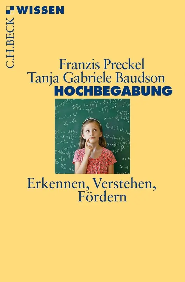 Cover: 9783406653339 | Hochbegabung | Erkennen, Verstehen, Fördern | Franzis Preckel (u. a.)
