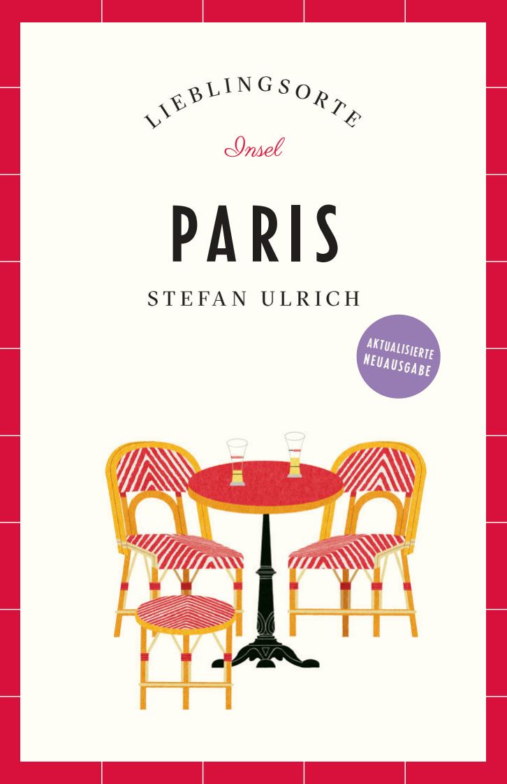 Cover: 9783458683339 | Paris Reiseführer LIEBLINGSORTE | Stefan Ulrich | Taschenbuch | 222 S.