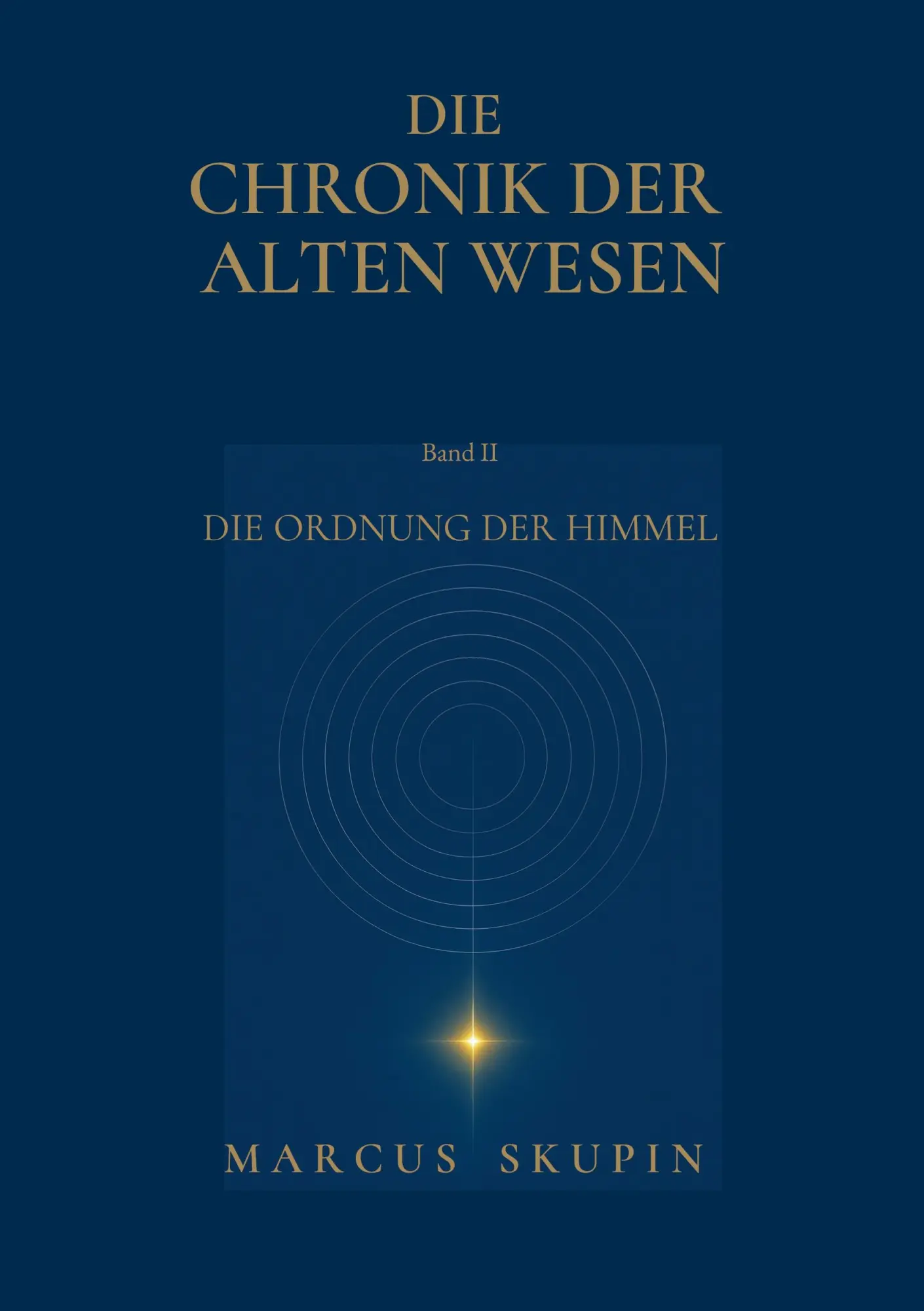 Cover: 9783695743339 | Die Chronik der Alten Wesen | Die Ordnung der Himmel | Marcus Skupin