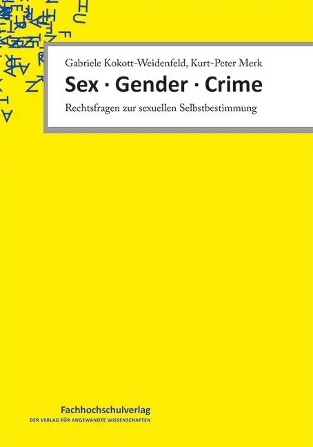 Cover: 9783824813339 | Sex · Gender · Crime | Rechtsfragen zur sexuellen Selbstbestimmung