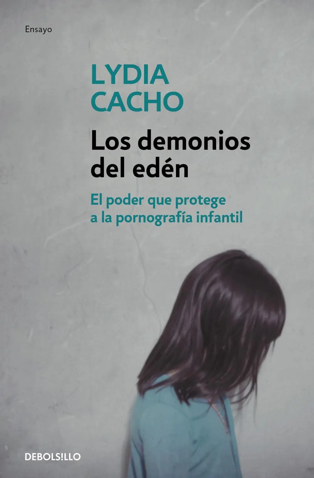 Cover: 9788499083339 | Los demonios del edén : el poder que protege a la pornografía infantil