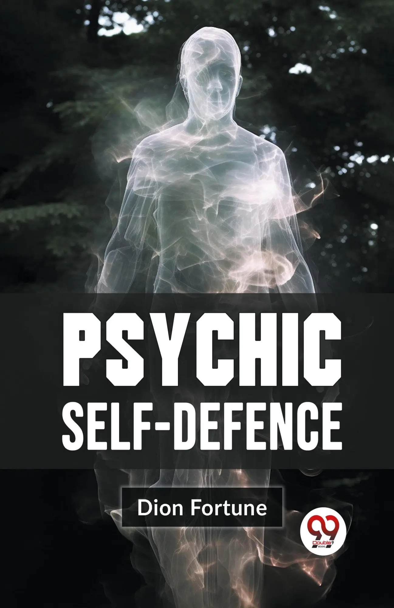 Cover: 9789359393339 | Psychic Self-Defense | Dion Fortune | Taschenbuch | Englisch | 2023