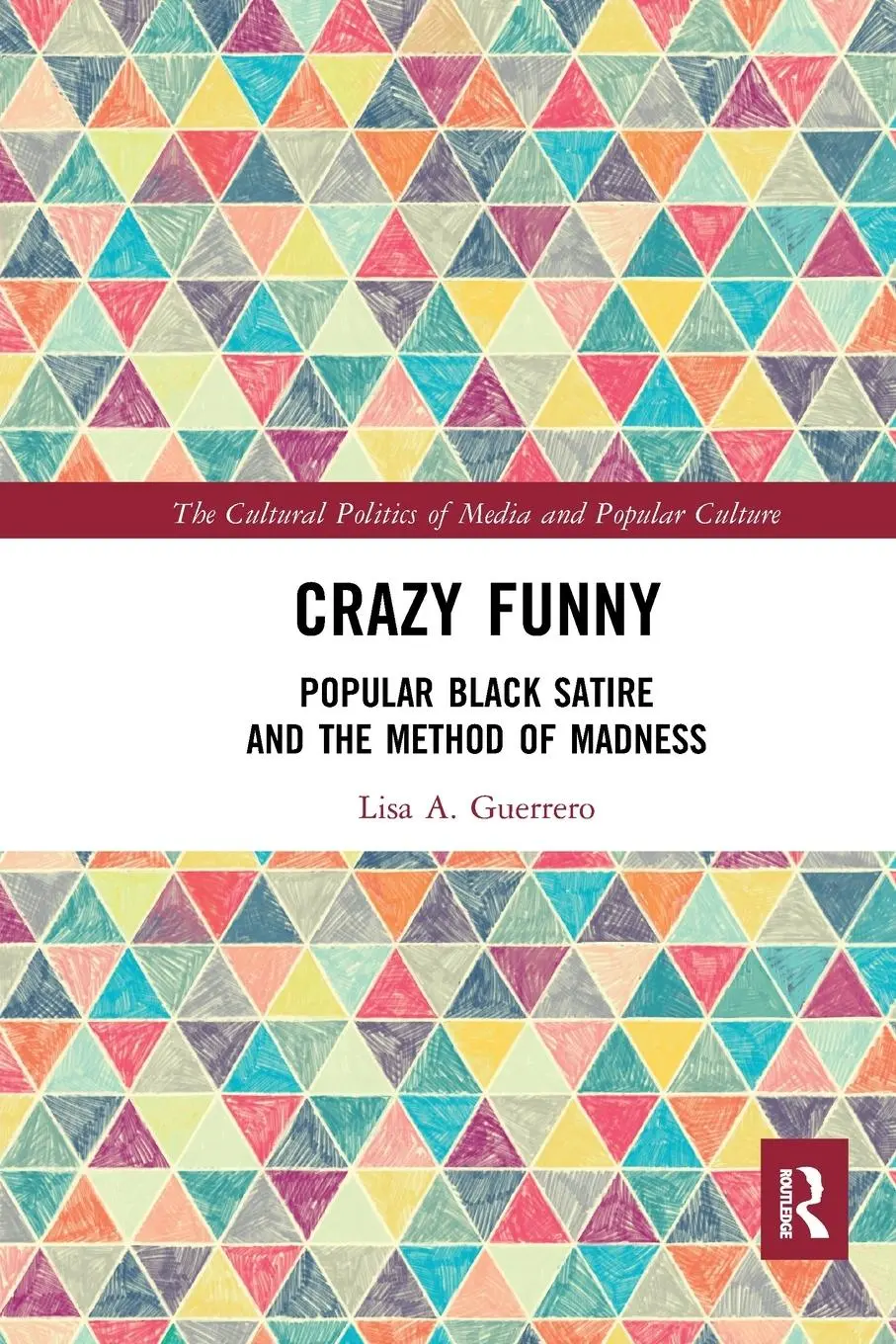 Cover: 9781032073439 | Crazy Funny | Popular Black Satire and The Method of Madness | Buch