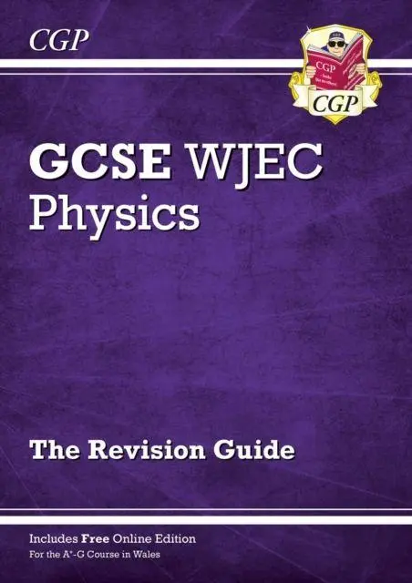 Cover: 9781789083439 | WJEC GCSE Physics Revision Guide (with Online Edition) | Cgp Books