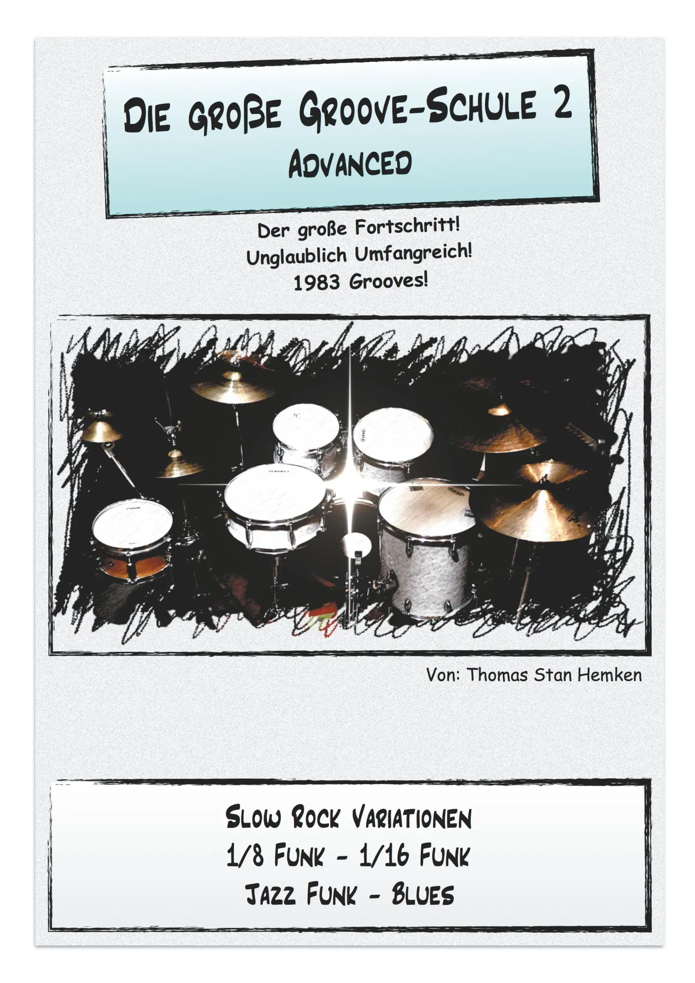 Cover: 9783743173439 | Die Große Groove-Schule 2 | Advanced | Thomas Stan Hemken | Buch