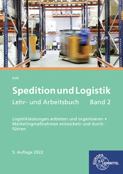 Cover: 9783758573439 | Spedition und Logistik, Lehr- und Arbeitsbuch Band 2 | Kolb (u. a.)