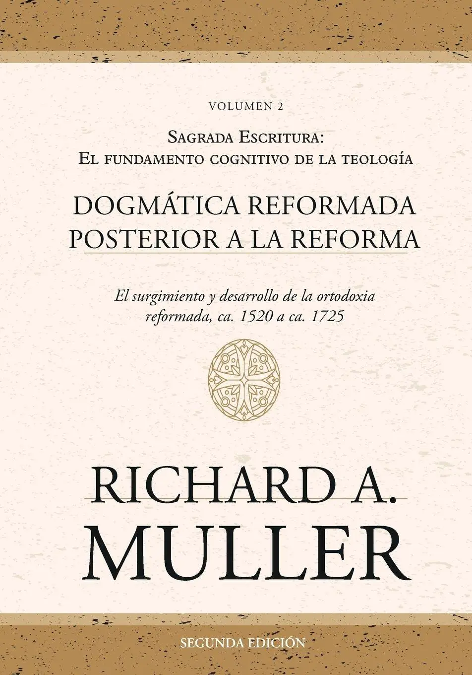 Cover: 9786280143439 | Dogmática reformada posterior a la Reforma Vol. 2 | Muller (u. a.)