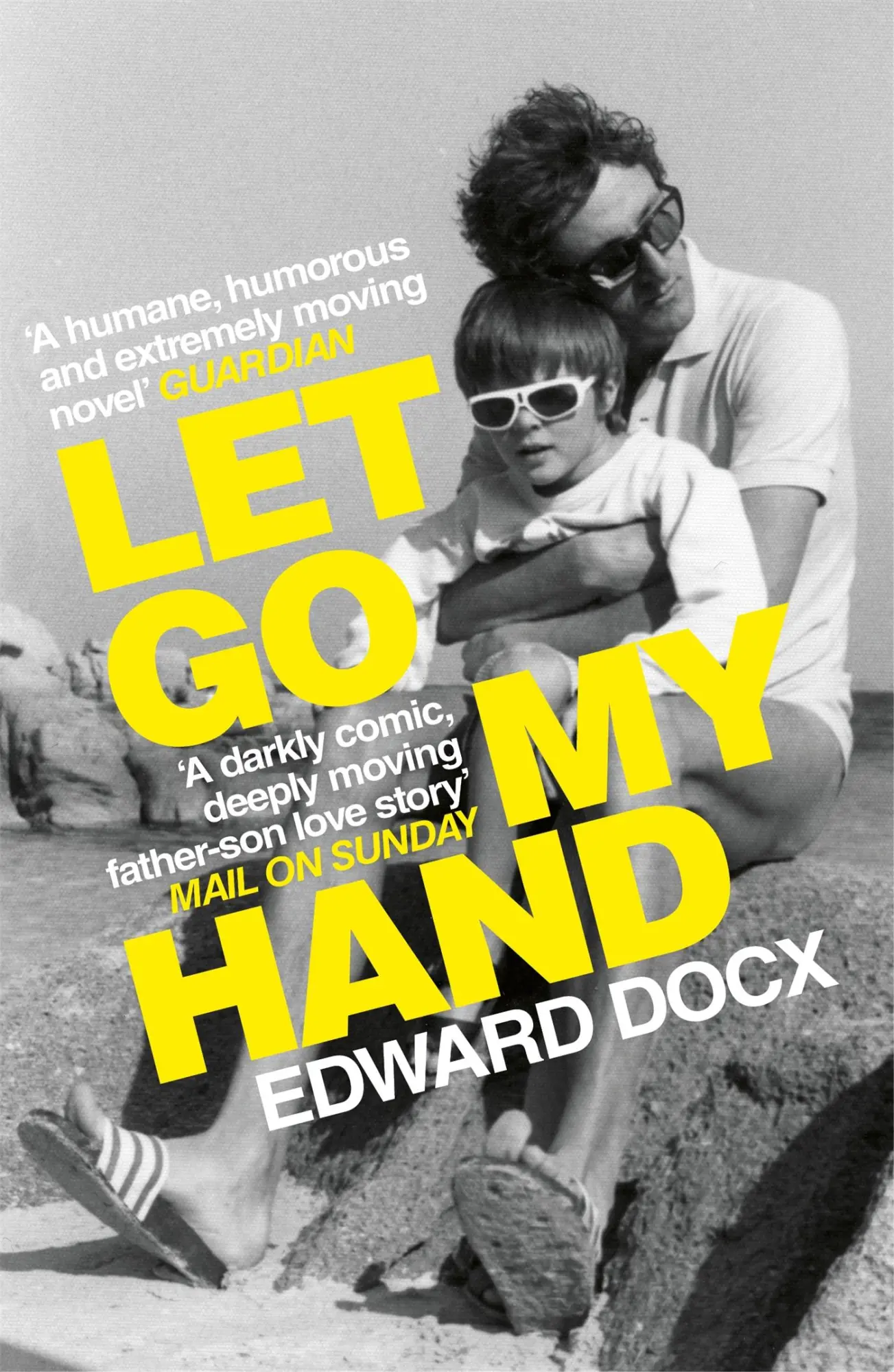 Cover: 9780330463539 | Let Go My Hand | Edward Docx | Taschenbuch | Kartoniert / Broschiert