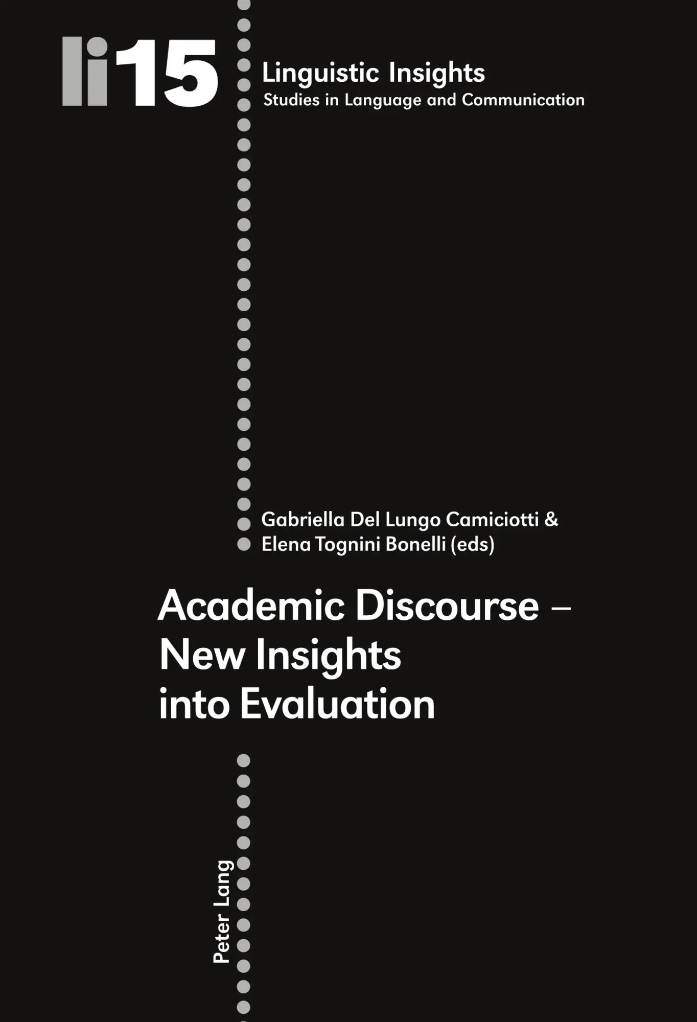 Academic Discourse - New Insights into Evaluation (Linguistic Insights)