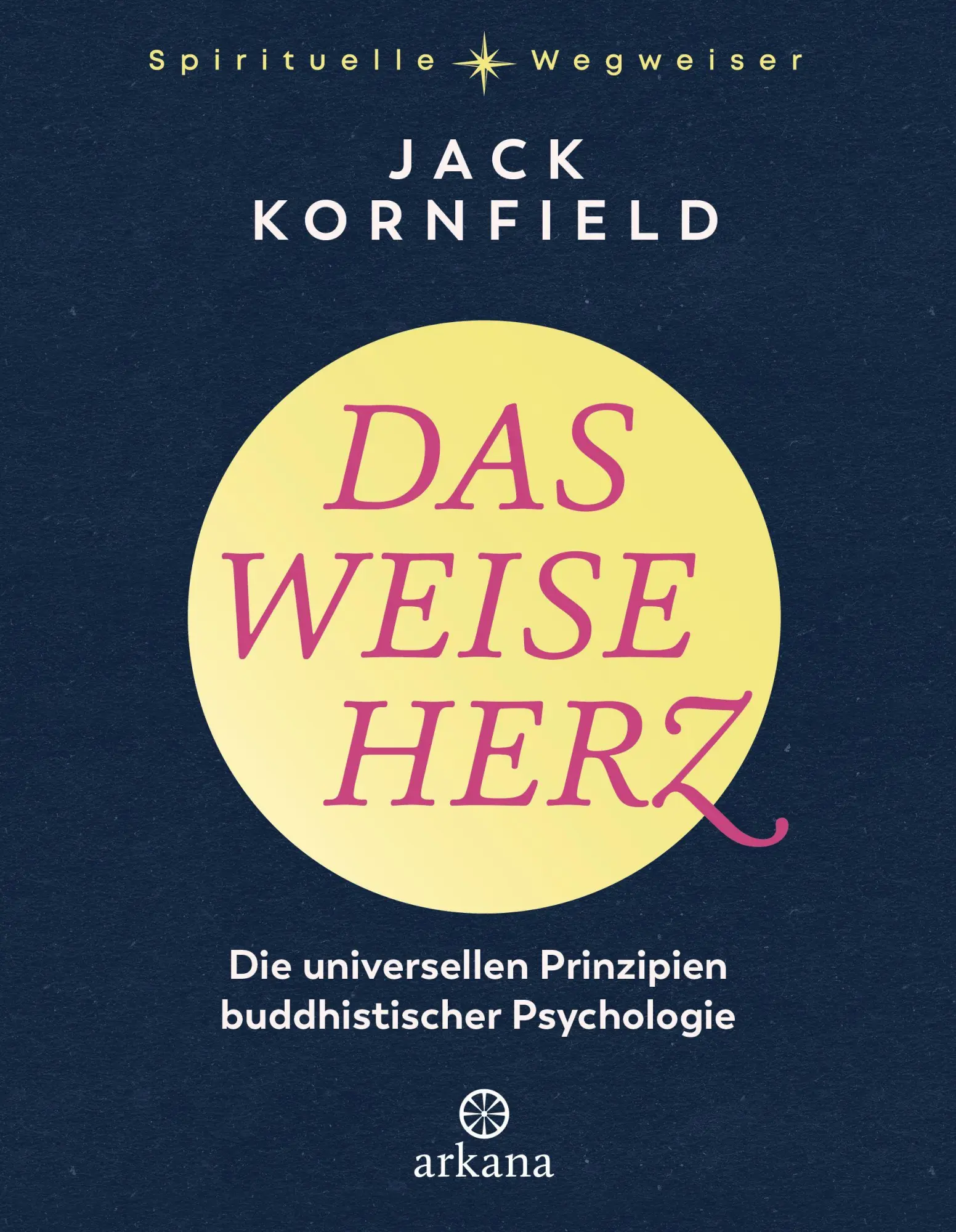 Cover: 9783442343539 | Das weise Herz | Jack Kornfield | Buch | 592 S. | Deutsch | 2026