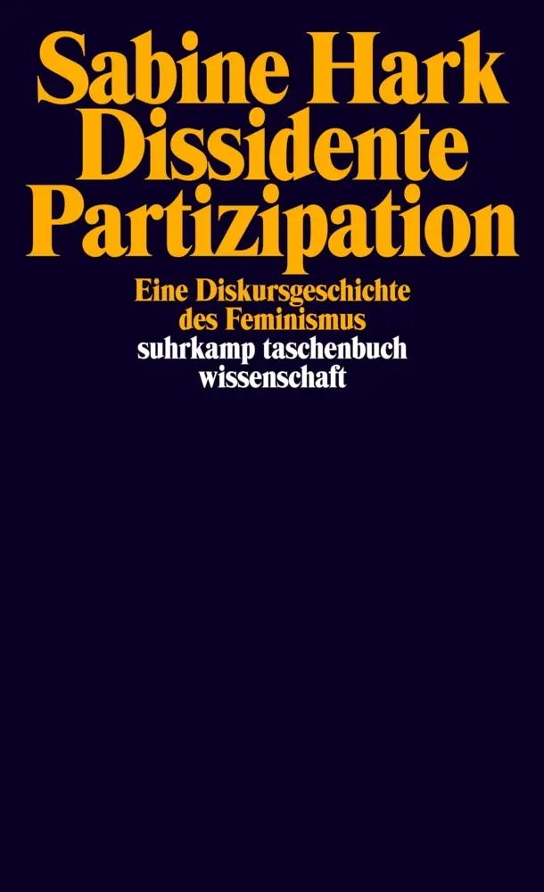 Cover: 9783518293539 | Dissidente Partizipation | Eine Diskursgeschichte des Feminismus