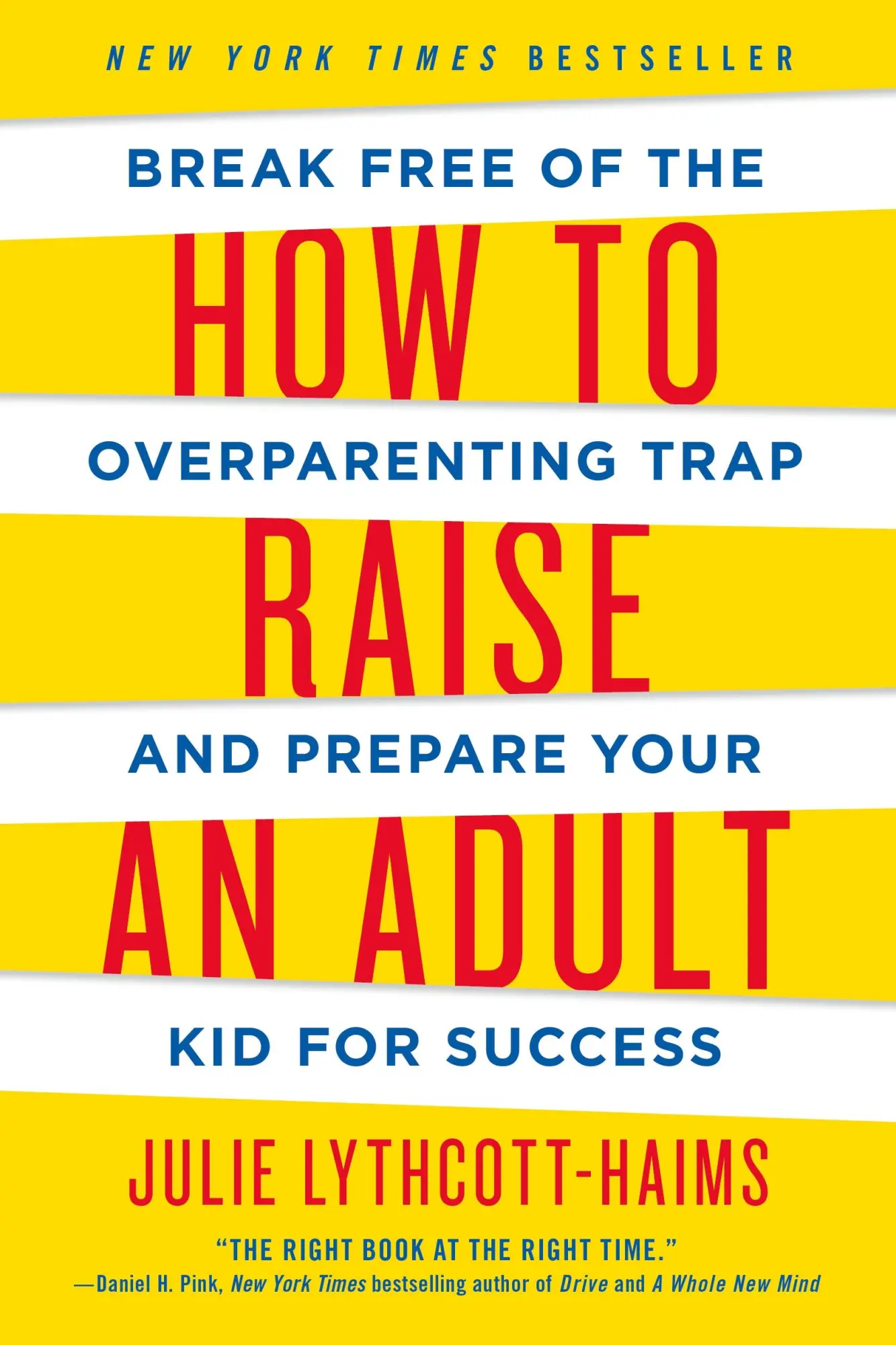 Cover: 9781250093639 | How to Raise an Adult | Julie Lythcott-Haims | Taschenbuch | Griffin