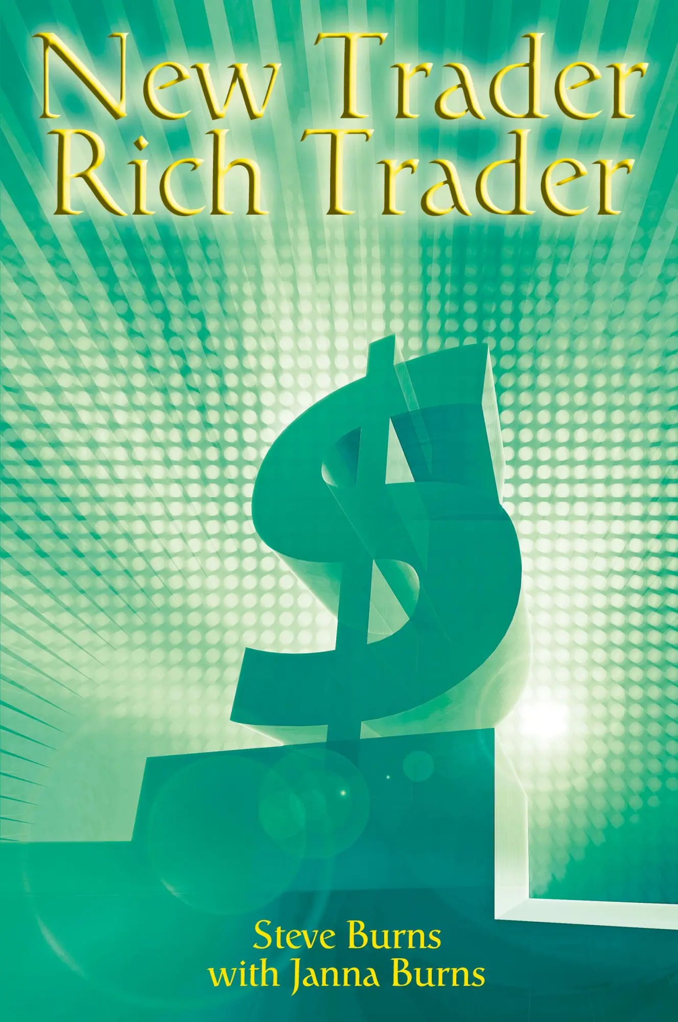 Cover: 9781607963639 | New Trader, Rich Trader | How to Make Money in the Stock Market | Buch