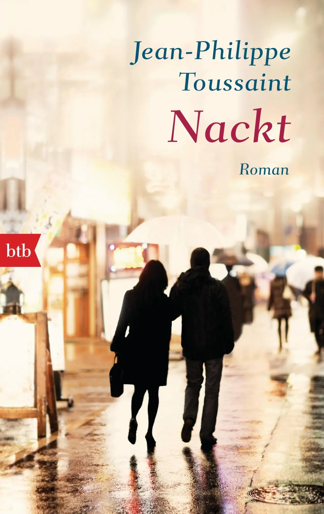 Cover: 9783442713639 | Nackt | Jean-Philippe Toussaint | Taschenbuch | 160 S. | Deutsch | btb