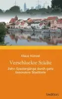 Cover: 9783849183639 | Verschluckte Städte | Klaus Künzel | Taschenbuch | Paperback | 296 S.