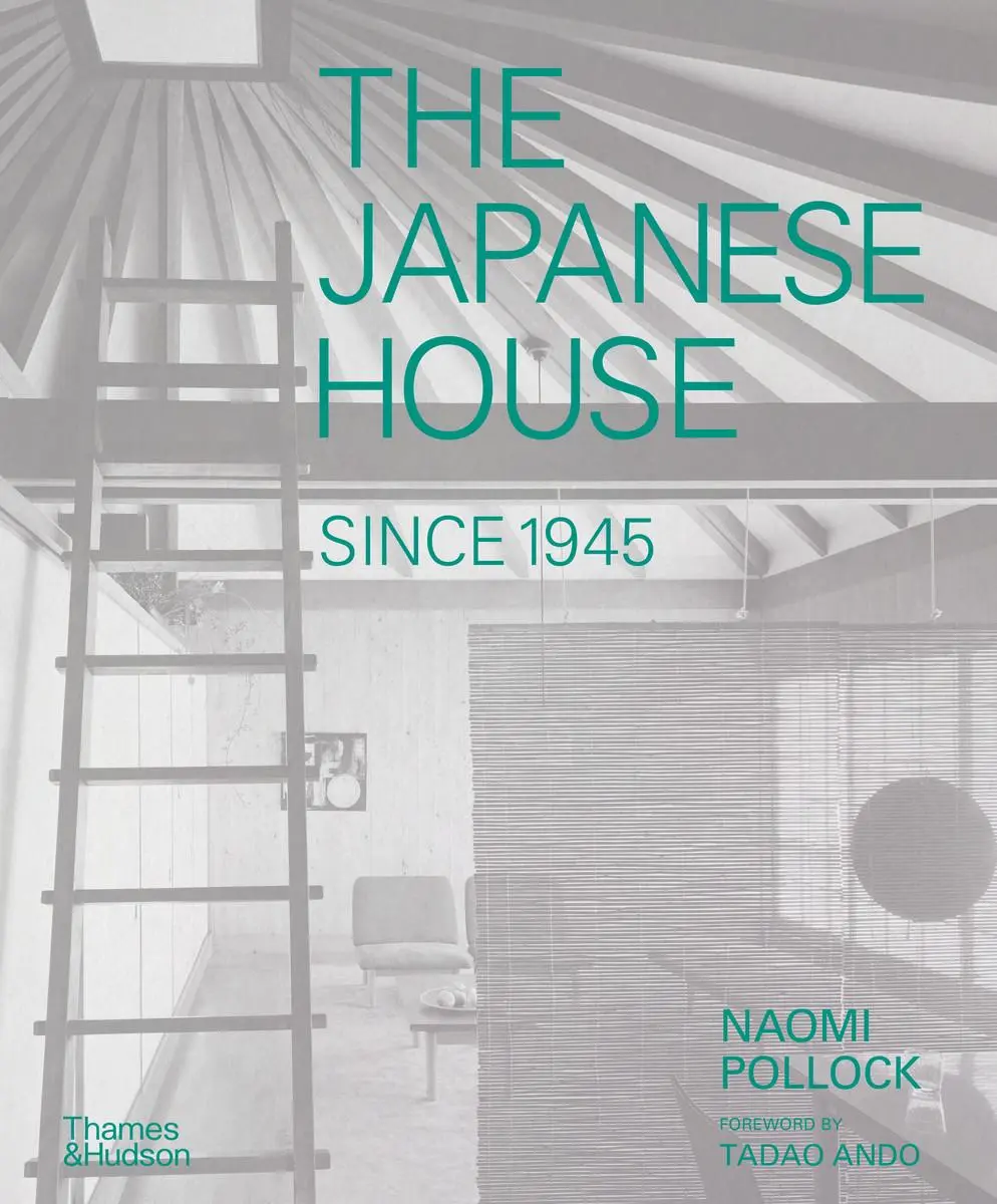 Bild: 9780500343739 | The Japanese House Since 1945 | Naomi Pollock | Buch | Gebunden | 2023