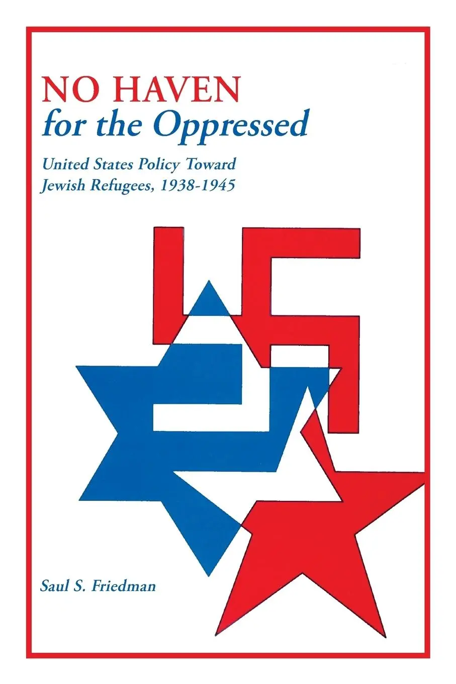 Cover: 9780814343739 | No Haven for the Oppressed | Saul S Friedman | Taschenbuch | Englisch