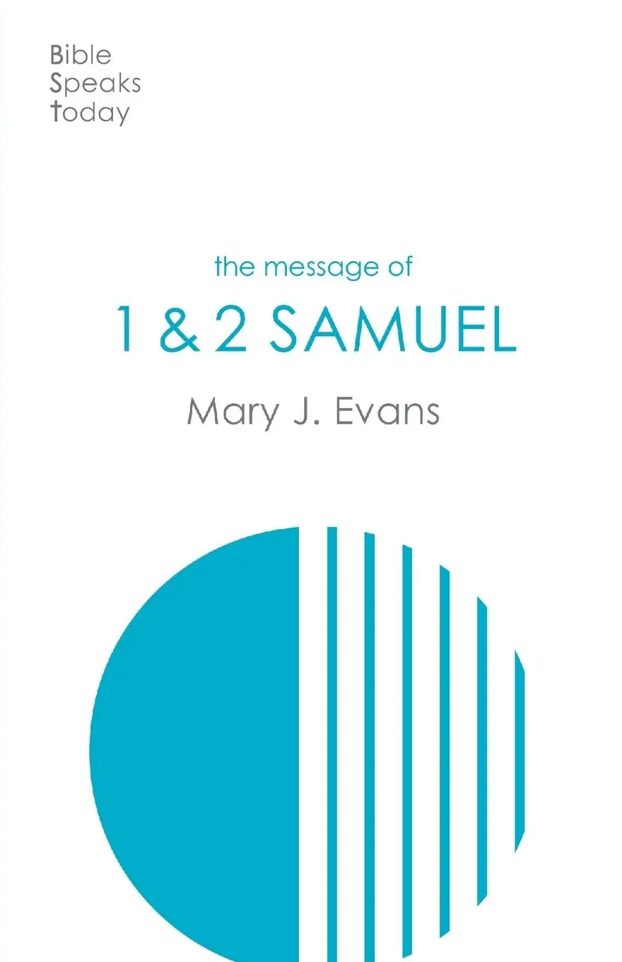 Cover: 9781789743739 | The Message of 1 &amp; 2 Samuel | Mary J Evans | Taschenbuch | Englisch