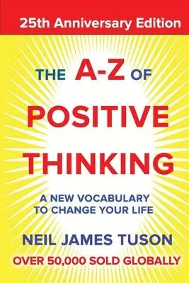Cover: 9781913623739 | The A-Z of Positive Thinking | Neil James Tuson | Taschenbuch | 2022