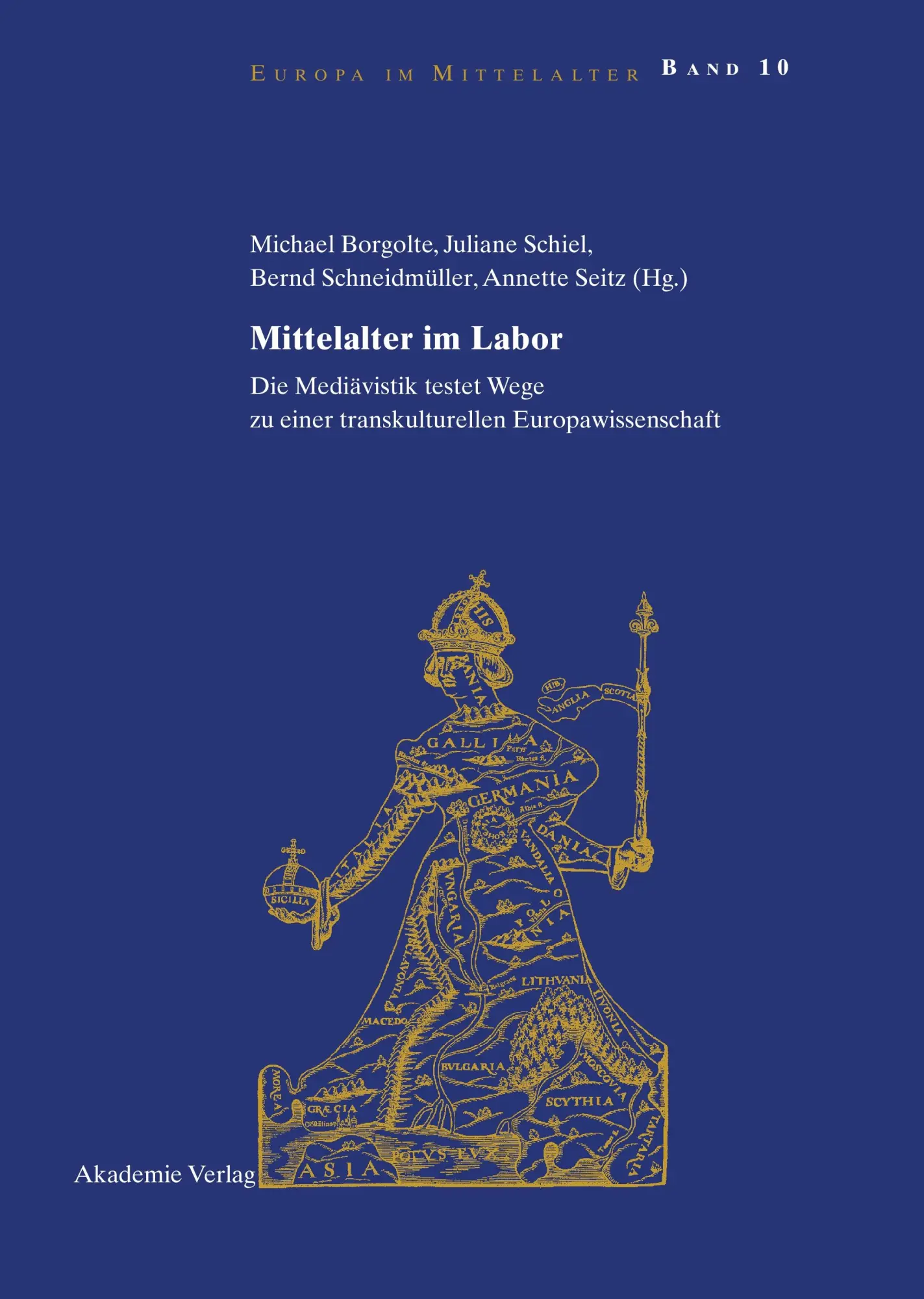 Cover: 9783050043739 | Mittelalter im Labor | Michael Borgolte (u. a.) | Buch | 595 S. | 2008