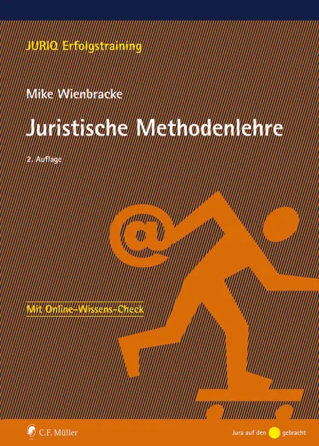 Cover: 9783811453739 | Juristische Methodenlehre | Mike Wienbracke | Taschenbuch | XVI | 2020