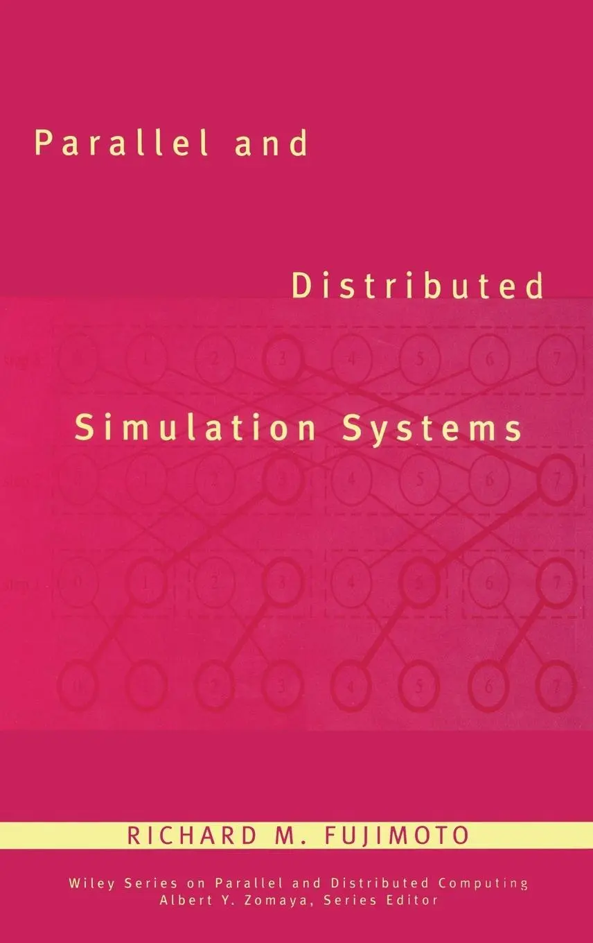 Cover: 9780471183839 | Parallel and Distributed Simulation Systems | Richard M Fujimoto | XX