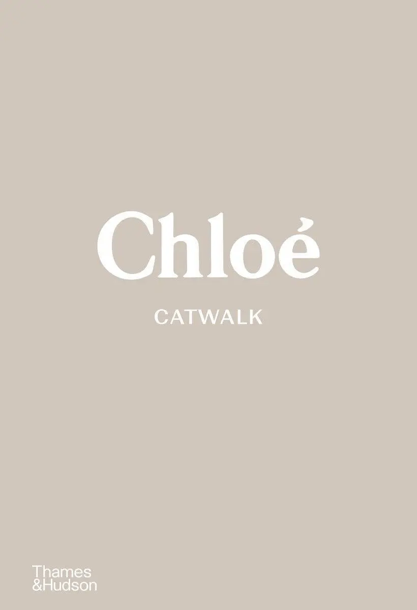 Cover: 9780500023839 | Chloé Catwalk | The Complete Collections | Lou Stoppard | Buch | 2022