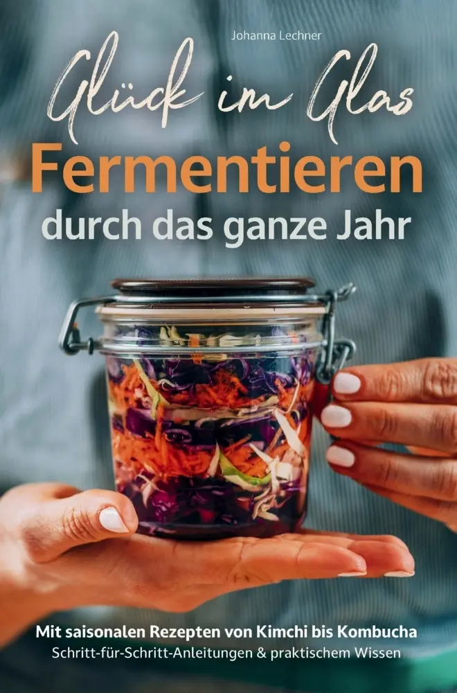 Cover: 9783000843839 | Glück im Glas | Johanna Lechner | Taschenbuch | Deutsch | Aureva Books