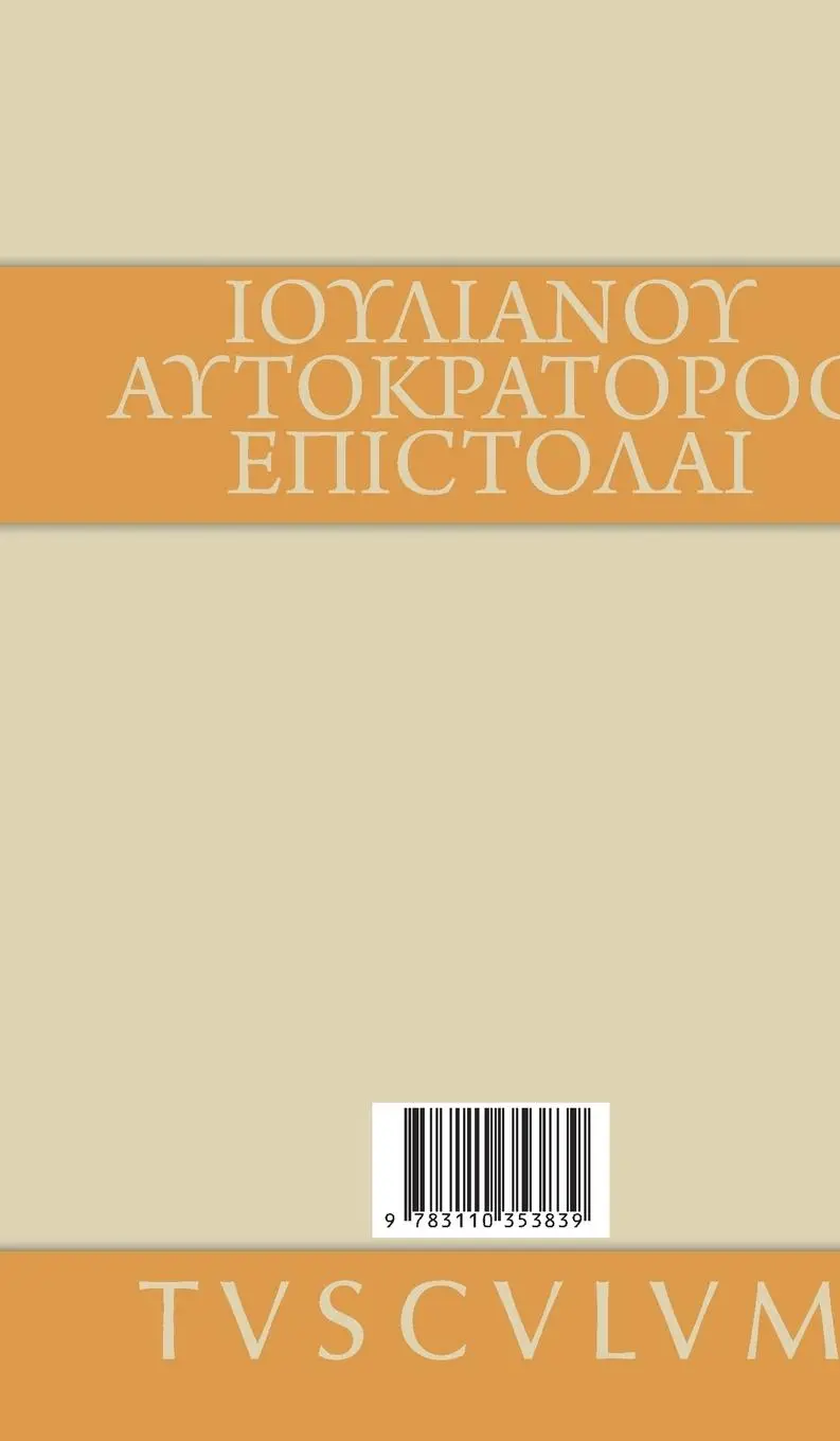 Rückseite: 9783110353839 | Briefe | Griechisch - deutsch | Julian | Buch | 366 S. | Deutsch