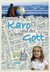 Cover: 9783702233839 | Karo und der liebe Gott | Danielle Proskar | Buch | 152 S. | Deutsch