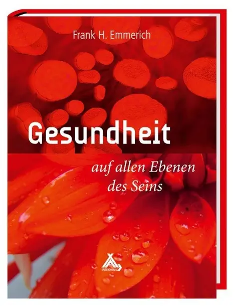 Cover: 9783887783839 | Gesundheit auf allen Ebenen des Seins | Frank Emmerich | Buch | 336 S.