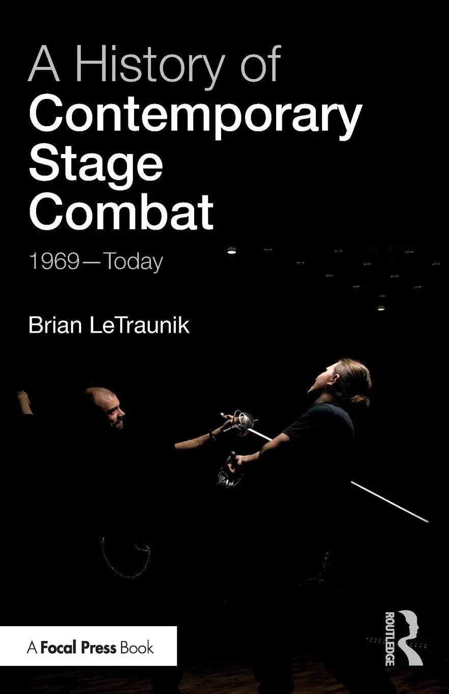 Cover: 9781138503939 | A History of Contemporary Stage Combat | 1969 - Today | Letraunik